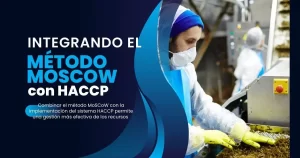 Método MoSCoW y HACCP